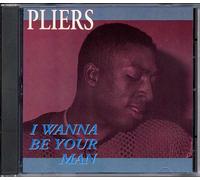 Pliers - I Wanna Be Your Man