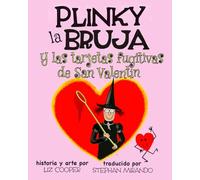 Plinky la Bruja y las tarjetas fugitivas de San Valentín