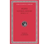 Pliny Natural History, Loeb Classical Number 371 H. Rackham (Auteur)