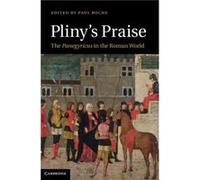 Plinys Praise by Paul Roche Hardcover Book Paul Roche (Auteur)