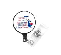 PLITI Mary Poppins Gift in Every Job That Must Be Done There is an Element of Fun Doctor Badge Reel pour les fans de Mary Poppins (Every Job badgeU)