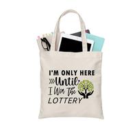 PLITI Sac fourre-tout pour amoureux de loterie avec inscription « I'm Only Here Until I Win The Lottery », Gagnez la loterie Tgu, medium