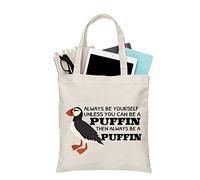PLITI Sac fourre-tout pour amoureux des oiseaux avec inscription « Always Be Yourself Unless You Can Be A Puffin Then Always Be A Puffin » Pochette de voyage, Peut être macareux Tgu, medium