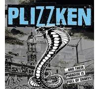 PLIZZKEN - ...AND THEIR PARADISE IS FULL OF SNAKES PLASTIC HEAD EXCLUS - K72z