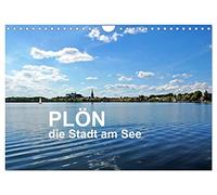Plön - die Stadt am See (Wandkalender 2026 DIN A4 quer), CALVENDO Monatskalender: Portrait einer bezaubernden Stadt