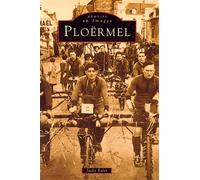 Ploërmel - Jacky Ealet - Nouvelles Editions Sutton - broché - Livre