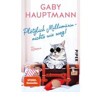 Gaby Hauptmann – Plötzlich Millionärin - nichts wie weg! – roman – poche