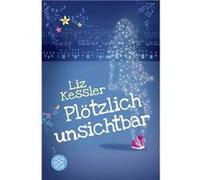Plötzlich unsichtbar | Liz Kessler Liz KesslerLiz Kessler (Auteur)