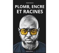 Plomb, Encre et Racines