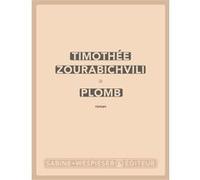 Plomb Timothée Zourabichvili (Auteur)