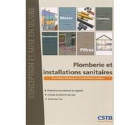 Plomberie et installations sanitaires Michel Choubry (Auteur), Tibaud Rousselle (Auteur), Jean-Pierre Roberjot (Auteur), Alexandra Mienne (Auteur), Bernard de Gouvello (Auteur), François Derrien (Aute