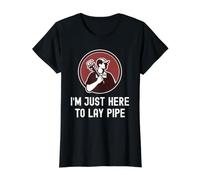 Plombier drôle, Je suis Juste là pour Poser des tuyaux | Funny Plumbing T-Shirt Graphique avec Valeur