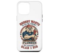 Plombier drôle, Personne ne Veut me Voir Venir chez Bulldog Plumbing Coque pour iPhone 12 Pro Max