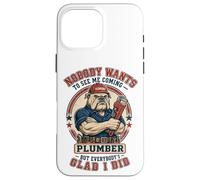 Plombier drôle, Personne ne Veut me Voir Venir chez Bulldog Plumbing Coque pour iPhone 16 Pro Max