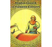 Plombier kidnappe et autres bonnes vieilles histoires (Le)