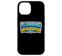 Plombier Plomberie The Art of Flow Slogan Humoristique Coque pour iPhone 14