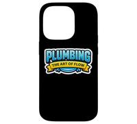 Plombier Plomberie The Art of Flow Slogan Humoristique Coque pour iPhone 14 Pro
