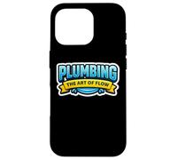Plombier Plomberie The Art of Flow Slogan Humoristique Coque pour iPhone 16 Pro