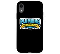 Plombier Plomberie The Art of Flow Slogan Humoristique Coque pour iPhone XR
