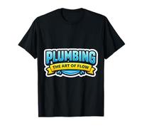 Plombier Plomberie The Art of Flow Slogan Humoristique T-Shirt