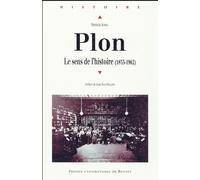 Plon Le sens de l'histoire, 1833-1962 - Pur - Presses Universitaires Rennes - broché - Etude
