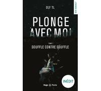 Plonge Avec Moi - Tome 1 - Souffle Contre Souffle