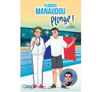 Plonge ! - Tome 2 - Florent Manaudou - Michel Lafon - broché - Roman junior
