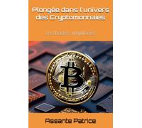 Plongée dans l'univers des Cryptomonnaies