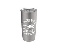 Plongée I Work Well Under Pressure Proverbe Plongeur Gobelet isotherme en acier inoxydable double paroi