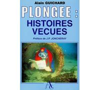Plongée : nos histoires vécues: Tome 1