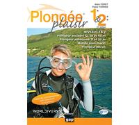Plongée Plaisir Niveaux 1 et 2 - 12e édition - Alain Foret - Gap Eds - broché - Guide