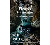 Plongée Sidemount: Le Guide Presque Complet