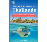 Plongée & Snorkeling en Thaïlande: Conseils essentiels & carnet de plongée (30 fiches)