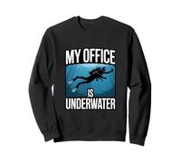 Plongée sous-Marine Amusante Mon Bureau est Une Vie sous-Marine Sweatshirt