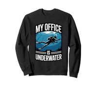 Plongée sous-Marine Amusante Mon Bureau est Une Vie sous-Marine Sweatshirt