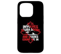Plongée sous-Marine | If It Involves Scuba and Sharks Count Me in Coque pour iPhone 15 Pro