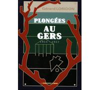 Plongees au gers - Gérard Loridon - Presses Du Midi - broché - Roman