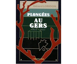 Plongees au gers - Gérard Loridon - Presses Du Midi - broché - Roman