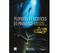 Plongées et sciences en provence - Collectif - Ancre De Marine - broché - Récit