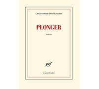 Christophe Ono-Dit-Biot – Plonger – Grand prix du roman de l'Académie française 2013 – Broché