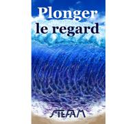 Plonger le regard: dans son reflet sur l'océan et y voir d'étranges choses
