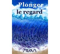 Plonger le regard: dans son reflet sur l'océan et y voir d'étranges choses