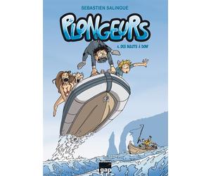 Plongeurs T4 - Des bulots à donf - Sébastien Salingue - Gap Eds - cartonné - Bande dessinée