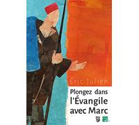 Plongez dans l'Evangile avec Marc