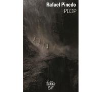 Rafael Pinedo – Plop – traduit par Denis Amutio