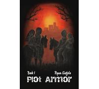 Plot Armor: Book 1