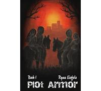 Plot Armor: Book 1