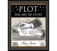 Plot: The Art of Story