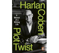 Plot Twist: A Memoir of a Writing Life - From the Sunday Times bestselling author of Nobody's Fool