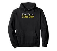 Plot Twist : Je suis Gay, défenseur de l'identité LGBTQ Pride Sweat à Capuche